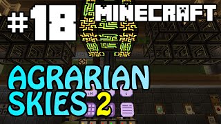 Agrarian Skies 2 #18 - AE Auto Crafting and a Buil