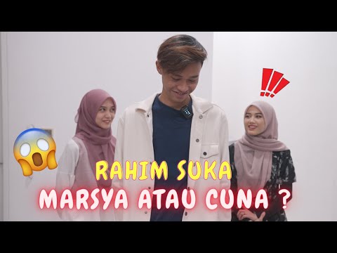 RAHIM SUKA MARSYA ATAU CUNA ? - SOALAN PANAS !