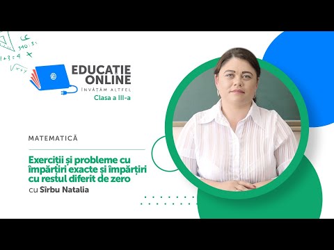 Matematică, clasa a III-a, Exerciții și probleme cu împărțiri exacte și împărțiri cu restul...