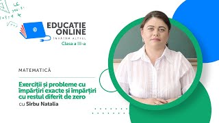 Exerciții și probleme cu împărțiri exacte și împărțiri cu restul diferit de zero