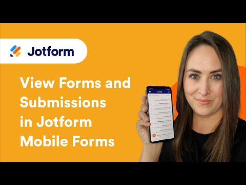 How to View Your Forms and Submission Data in Jotform Mobile Forms App