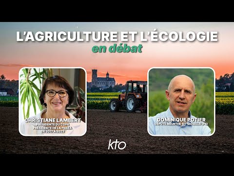 L’agriculture et l’écologie, en débat