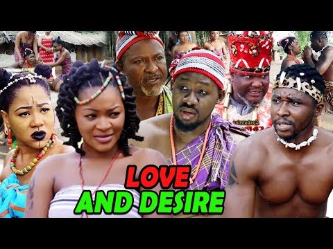 New Movie Alert LOVE AND DESIRE Season 5 & 6 (Ugezu/Chacha Eke)- 2019 Latest Nigeria Nollywood Movie