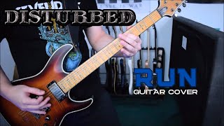 Disturbed - Run (Guitar Cover)