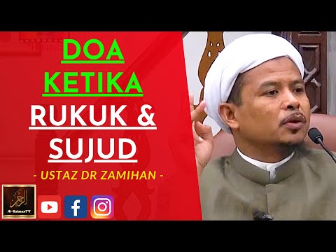 Ustaz Dr Zamihan Md Zin - DOA KETIKA RUKUK & SUJUD
