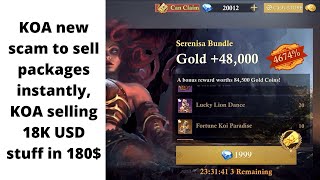 KOA new scam to sell packages quickly - KOA selling 18K USD stuff in 180$ | King of Avalon