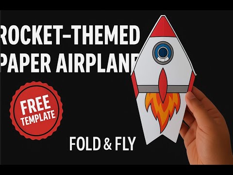 DIY Rocket-Themed Paper Airplane | Fold & Fly with Free Template