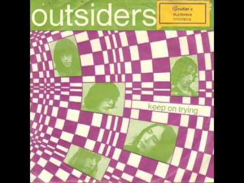 Keep on Trying - The Outsiders