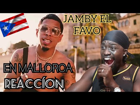 Jamby El Favo - EN MALLORCA Reaccíon 💥💥🔥🔥 Keniano Reacciona 💯💯