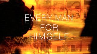 Every Man For Himself (Official Lyric Video)