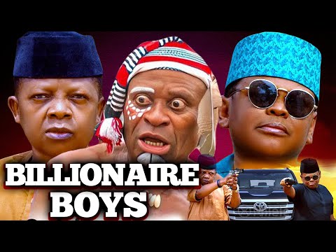BILLIONAIRE BOYS - Osita Iheme, Chinedu Ikedieze 2025 Movie | Nigerian Movie 2024 Latest Full Movies