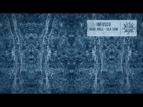 InFusco - Sea Saw (Original Mix) [Microbios]
