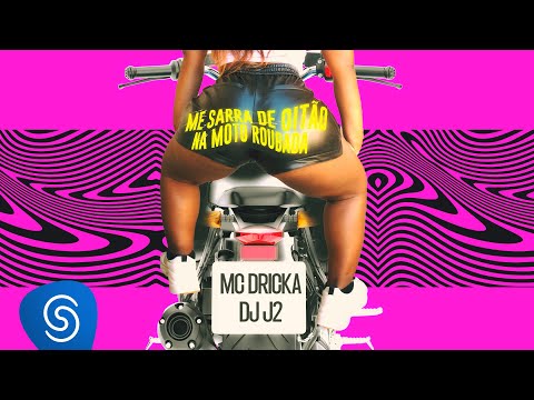 MC Dricka, DJ J2 - Me Sarra De Oitão Na Moto Roubada (Visualizer Oficial)