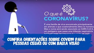Confira orientações sobre covid19 para pessoas cegas ou com baixa visão