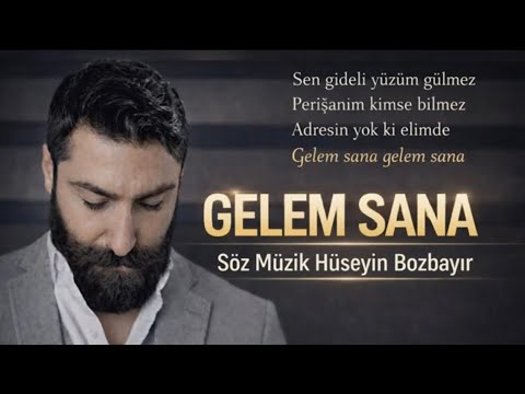 H&uuml;seyin Bozbayır &ndash; Gelem Sana | Yeni Şarkı 2026