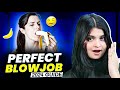 HOW TO GIVE A BLOW JOB 6 Tips For An Ultimate Blow Job