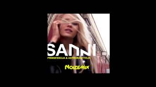 Sanni - Prinsessoja ja Astronautteja [NoizeMix]