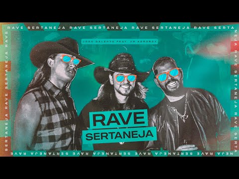 João Dalzoto ft. @UsAgroboy - Rave Sertaneja (Clipe Oficial)