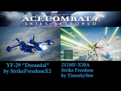 Ace Combat 7: Skies Restored - [X20A Strike Freedom/YF-29 Durandal] 01 - Charge Assault