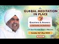 Global Meditation in Place with Sant Rajinder Singh Ji Maharaj (May 26,  2024)