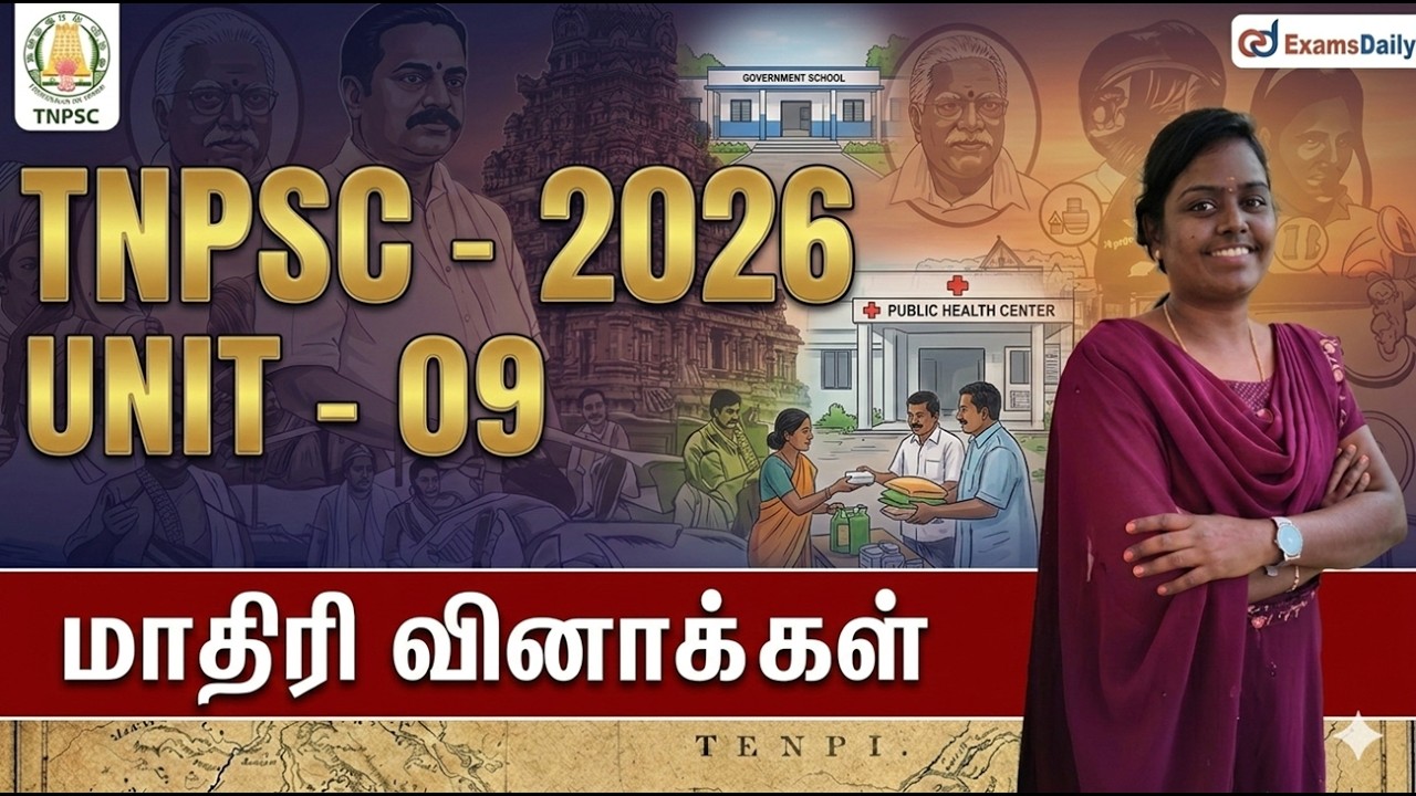 TNPSC 2026 - UNIT - 09 மாதிரி வினாக்கள்- 02