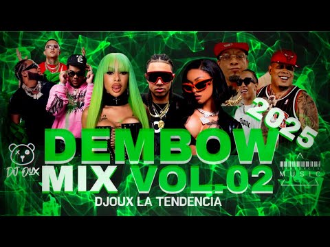 DEMBOW MIX VOL.02 DJOUX LOS MAS PEGADO 🥵 🤯 🇩🇴 2025