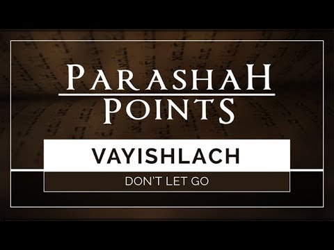 Parashah Points: Vayishlach - Don't Let Go - 119 Ministries thumbnail