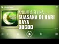 Anuar & Ellina - Suasana Di Hari Raya [Lirik]