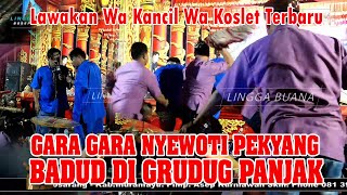 Download lagu GARA GARA NYEWOTI PEKYANG BADUD DI GRUDUG PANJAK || LAWAKAN WA KANCIL LAN WA KOSLET TERBARU mp3