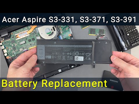 How to Change Acer Aspire S3-331, S3-371, S3-391 Laptop Battery Safely & Quickly