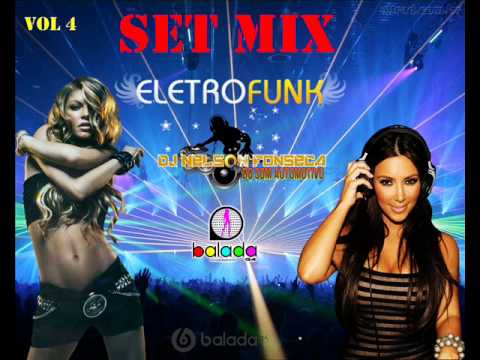 set eletro funk vol 4.0 (mixagens dj nelson fonse...