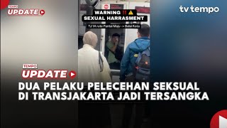 Download lagu Dua Pelaku Pelecehan Seksual di Transjakarta Jadi Tersangka mp3