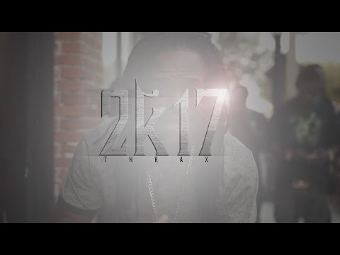 Thrax - 2K17 (Official music Video)