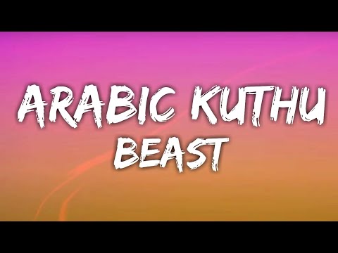 Arabic Kuthu | Halamithi Habibo -Lyric Video| Beast| Thalapathy Vijay| Sun Pictures| Nelson| Anirudh