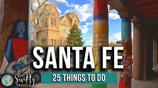 The ULTIMATE Guide to Santa Fe New Mexico