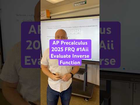 Evaluate an inverse function 2025 FRQ #1Aii AP Precalculus #apprecalculus #precalculus #inverse