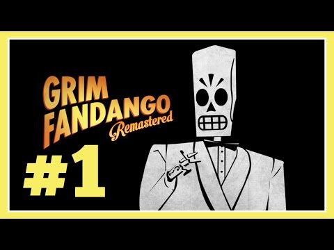 Let's Play Grim Fandango (Remastered) #1 - Welcome to the Land of the Dead