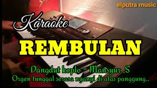 Download lagu REMBULAN BERSINAR LAGI-KARAOKE || Mansyur.S mp3 Download lagu REMBULAN BERSINAR LAGI-KARAOKE || Mansyur.S mp3