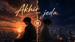 Download lagu Akhir atau jeda - VLAB (OST ASMARA GEN Z/AGZ) mp3
