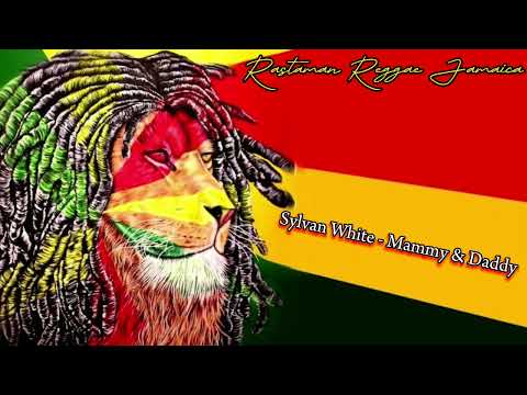 #Sylvan White - Mammy & #Daddy!!🇧🇷.🇯🇲