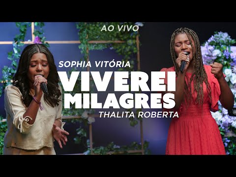 Sophia Vitória e Thalita Roberta - Viverei Milagres (Ao Vivo) #MKNetwork