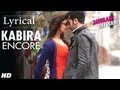 Kabira Encore Yeh Jawaani Hai Deewani Full Song With Lyrics Ranbir Kapoor Deepika Padukone