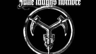 Julie Laughs Nomore - Only Darkness Remains