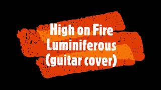 High on Fire - Luminiferous (guitar cover)