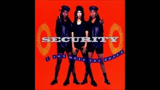 Security - I Can Make You Dance (Radio Edit)