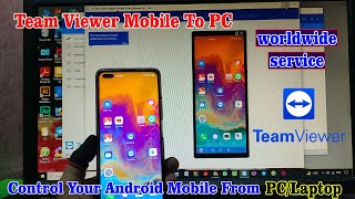 Control Any Android On PC With TeamViewer | TeamViewer Mobile To PC