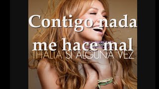 Thalia | Si Alguna Vez | Cancion COMPLETA (LETRA HD)