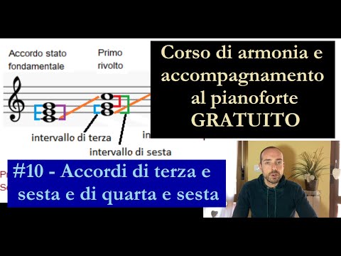 #10, Accordi di terza e sesta e di quarta e sesta (Corso di Armonia GRATUITO)