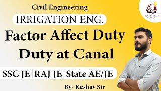 Factors Affecting Duty & Duty at Various Points Of Canal - for SSC JE & Other AE/JE Level Exams