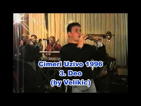 Cimeri Uzivo 1996 3. Deo